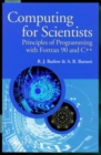 Image for Computing for scientists  : principles of programming with Fortran 90 and C++