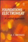 Image for Foundations of electroheat  : a unified approach