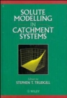 Image for Solute Modelling in Catchment Systems