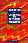 Image for Genetics of Criminal and Antisocial Behaviour