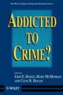 Image for Addicted to Crime?