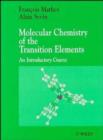 Image for Molecular Chemistry of the Transition Elements