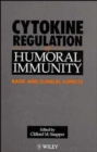 Image for Cytokine Regulation of Humoral Immunity