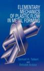 Image for Elementary Mechanics of Plastic Flow in Metal Forming