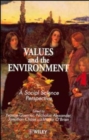 Image for Values and the Environment : A Social Science Perspective