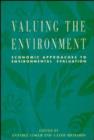 Image for Valuing the environment  : economic approaches to environmental evaluation