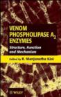 Image for Venom, phospholipase A2 enzymes  : structure, function and mechanism