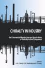Image for Chirality in industry  : the commercial manufacture and applications of optically active compounds