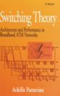 Image for Switching theory, architecture and performance in broadband ATM networks