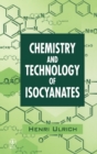 Image for The chemistry and technology of isocyanates