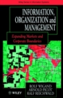 Image for Information, organization and management  : expanding markets and corporate boundaries