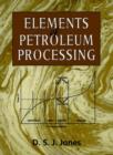 Image for Elements of Petroleum Processing