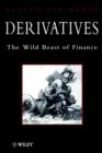 Image for Derivatives  : the wild beast of finance