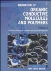 Image for Handbook of Organic Conductive Molecules and Polymers : Synthesis and Electrical Properties Conductive Polymers