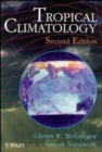 Image for Tropical climatology  : an introduction to the climates of the low latitudes