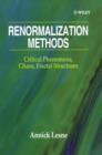 Image for Renormalization methods  : critical phenomena, chaos, fractal structures