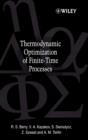 Image for Thermodynamic Optimization of Finite-Time Processes