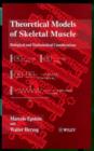 Image for Theoretical Models of Skeletal Muscle