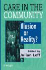 Image for Care in the community  : illusion or reality?