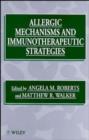 Image for Allergic Mechanisms and Immunotherapeutic Strategies