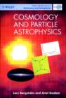 Image for Cosmology and Particle Astrophysics