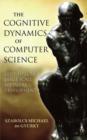 Image for The cognitive dynamics of computer science