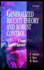 Image for Generalized Riccati theory and robust control  : a Popov function approach