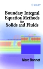 Image for Boundary Integral Equation Methods for Solids and Fluids
