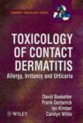 Image for Toxicology of contact dermatitis  : allergy, irritancy and urticaria