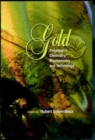 Image for Gold  : progress in chemistry, biochemistry and technology