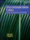 Image for Handbook of Telecommunications Cables : Design and Manufacture