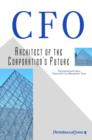 Image for CFO - Architect of the Corporation&#39;s Future