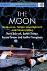Image for The moon  : resources, future development and colonization