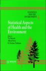 Image for Statistics for the Environment, Statistical Aspects of Health and the Environment