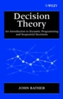 Image for Decision theory  : an introduction to dynamic programming and sequential decisions