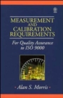 Image for Measurement and calibration requirements for quality assurance to ISO 9000