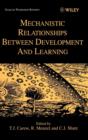 Image for Mechanistic relationships between development and learning  : report of the Dahlem Workshop on mechanistic relationships between development and learning, Berlin, January 19-25, 1997