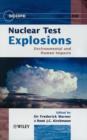 Image for Nuclear test explosions  : environmental and human impacts