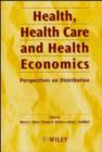 Image for Health, Health Care and Health Economics