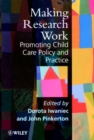 Image for Making research work  : promoting child care policy and practice