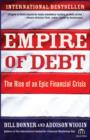 Image for Empire of debt  : the rise of an epic financial crisis