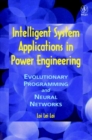 Image for Intelligent system applications in power engineering  : evolutionary programming and neural networks