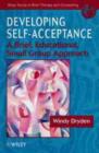 Image for Developing self-acceptance  : a brief, educational, small group approach
