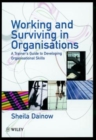 Image for Working and Surviving in Organisations