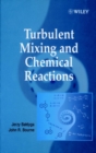 Image for Turbulent Mixing and Chemical Reactions