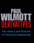 Image for Derivatives  : the theory and practice of financial engineering