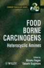 Image for Food borne carcinogens heterocyclic amines