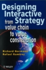 Image for Designing interactive strategy  : from value chain to value constellation