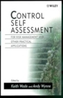 Image for Control self assessment  : for risk management and other practical applications