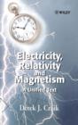 Image for Electricity, Relativity and Magnetism